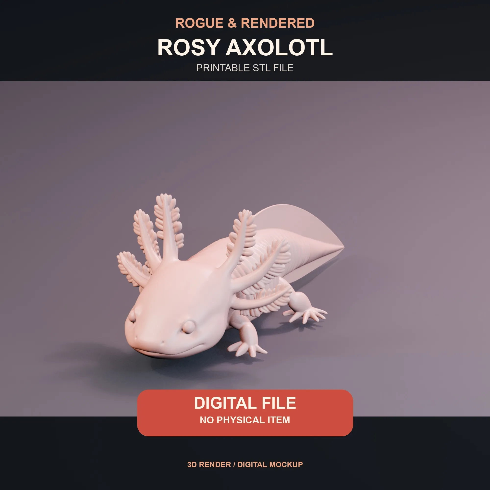 Three-quarter digital render of the rosy axolotl STL model on a dark background.