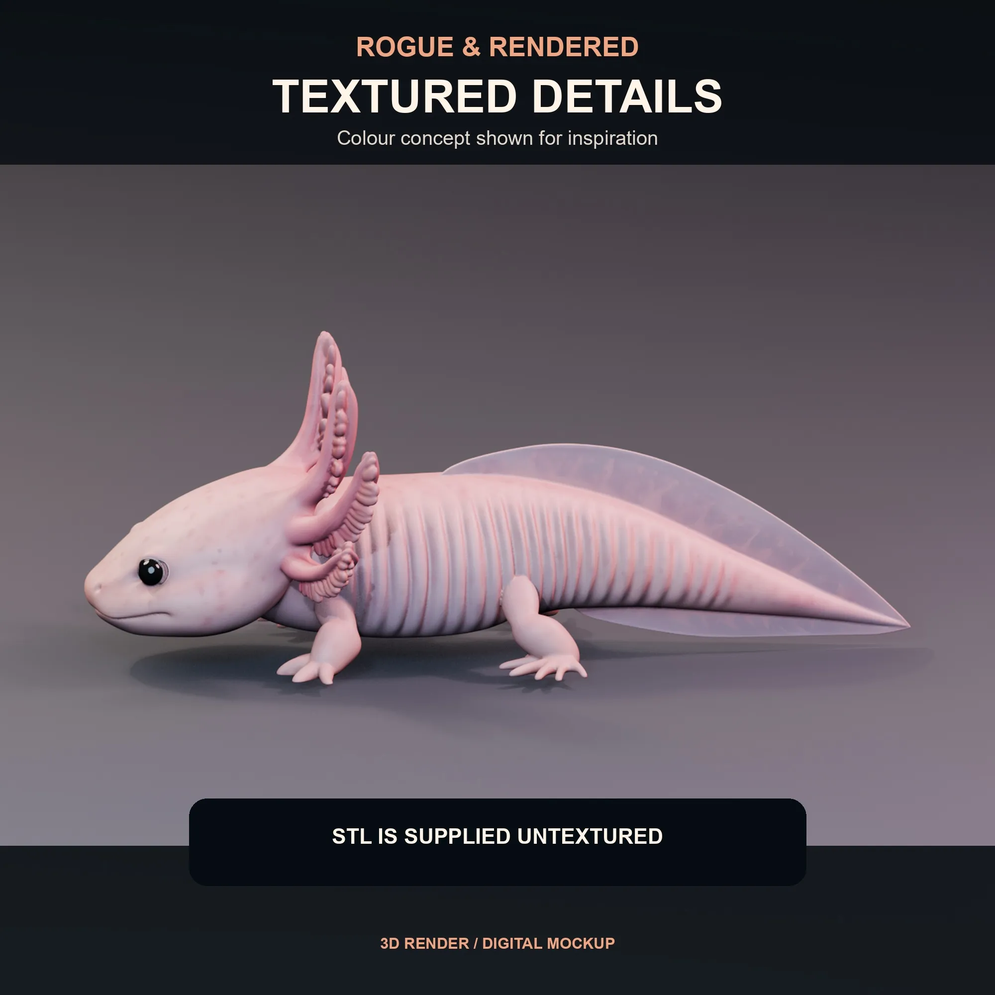 Textured inspiration render of the rosy axolotl model.